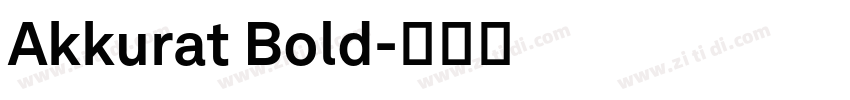 Akkurat Bold字体转换 Akkurat Bold字体转换